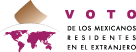 Voto de los mexicanos residentes en el extranjero